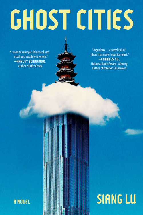 Ghost Cities (A Novel) by Siang Lu, 9781668241813