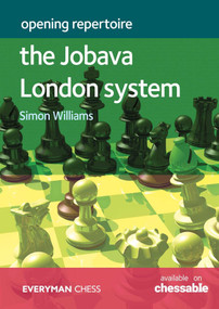 Opening Repertoire - The Jobava London System by Simon Williams, 9781781946275
