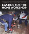 Casting for the Home Workshop by Henry Tindell, Dave Cooper, 9781785003530