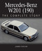Mercedes-Benz W201 (190) (The Complete Story) by James Taylor, 9781785007330