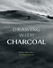 Drawing with Charcoal by Kate Boucher, 9781785009754