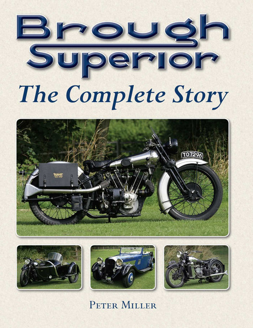 Brough Superior (The Complete Story) by Peter Miller, 9781847971128