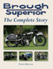Brough Superior (The Complete Story) by Peter Miller, 9781847971128