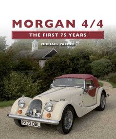 Morgan 4/4 (The First 75 Years) by Michael Palmer, 9781847972880