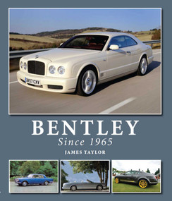 Bentley Since 1965 by James Taylor, 9781847973719