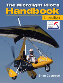 Microlight Pilot's Handbook by Brian Cosgrove, 9781847975096