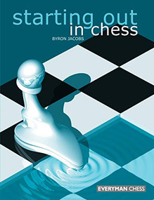 Starting Out in Chess by Byron Jacobs, 9781857442267