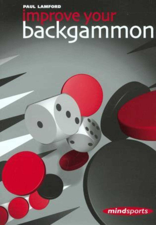 Improve Your Backgammon by Paul Lamford, 9781857443158