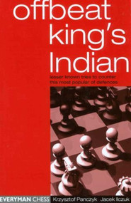 Offbeat King's Indian by Krzysztof Panczyk, Jacek Ilczuk, 9781857443615
