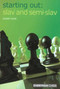 Starting Out: Slav & Semi-Slav by Glenn Flear, 9781857443936