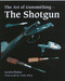 Art of Gunsmithing (The Shotgun) by Lewis Potter, 9781861268150