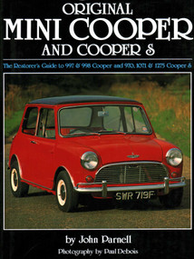 Original Mini-Cooper (The Restorer's Guide to 997 & 998 Cooper and 970,1071 & 1275 Cooper S) by John Parnell, 9781906133191