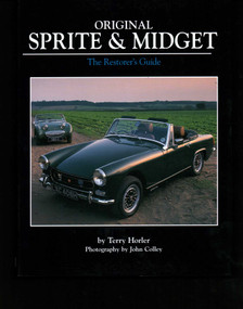 Original Sprite & Midget (The Restorer's Guide) by Terry Horler, 9781906133337
