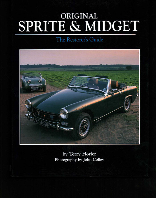 Original Sprite & Midget (The Restorer's Guide) by Terry Horler, 9781906133337