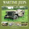 Wartime Jeeps (WW2 Jeeps - Prototypes, Production Models & Special Versions) by Graham Scott, 9781906133375