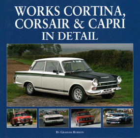 Works Cortina, Corsair & Capri In Detail by Graham Robson, 9781906133719