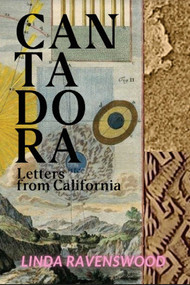 Cantadora - Letters From California by Linda Ravenswood, 9781913606244