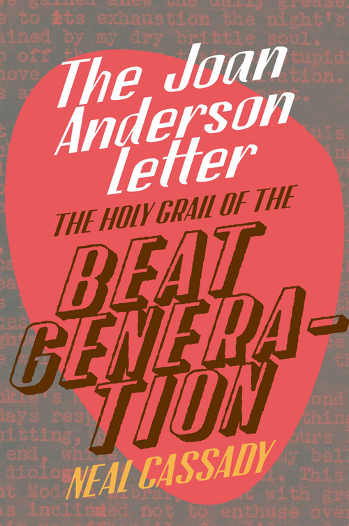 The Joan Anderson Letter - 9781913606336 by NEAL CASSADY, 9781913606336