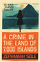 A Crime in The Land of 7,000 Islands by Zephaniah Sole, 9781913606480