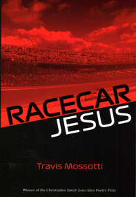 Racecar Jesus by Travis Mossotti, 9781915406552