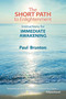 The Short Path to Enlightenment (Instructions for Immediate Awakening) by Paul Brunton, 9781936012305