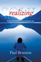 Realizing Soul (From Intuition to an Inspired Life) by Paul Brunton, 9781936012329