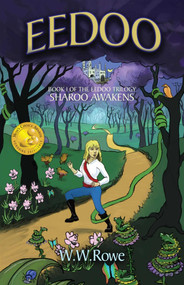 Eedoo: Book I by W.W. Rowe, 9781936012848