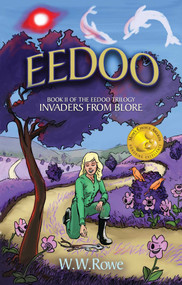 Eedoo: Book II (Invaders From Blore) by W. W. Rowe, 9781936012862