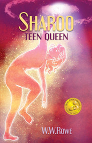 Sharoo (Teen Queen) by W. W. Rowe, 9781936012947