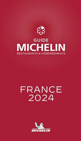 MICHELIN Guide France 2024 (French Edition) by Michelin, 9782067264328