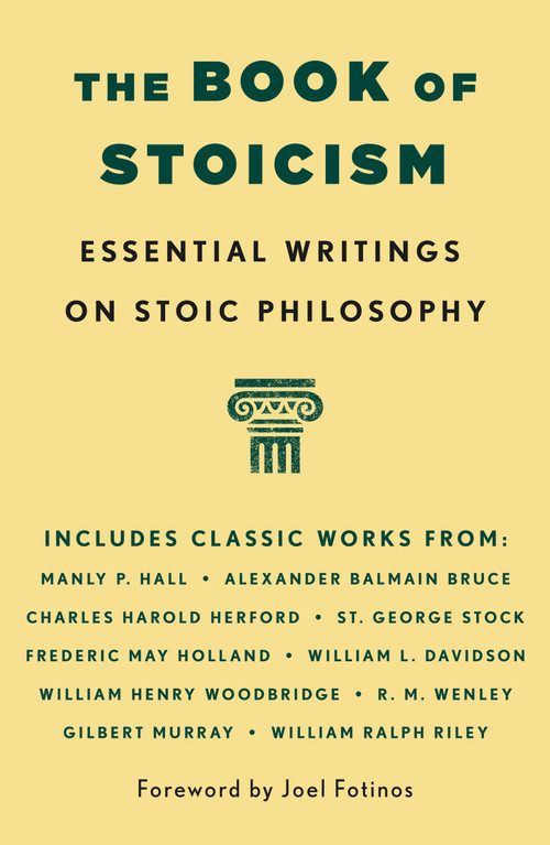 The Book of Stoicism (Essential Writings on Stoic Philosophy) by Manly P. Hall, 9781250437532