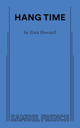 Hang Time by Zora Howard, 9780573711046