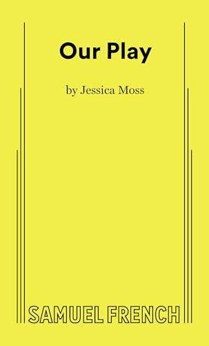 Our Play by Jessica Moss, 9780573711404