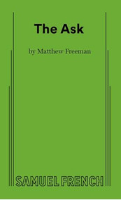 The Ask by Matthew Freeman, 9780573711626