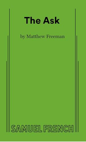 The Ask by Matthew Freeman, 9780573711626