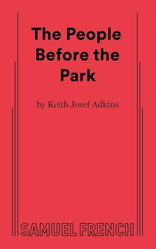 The People Before the Park by Keith Josepf Adkins, 9780573711664