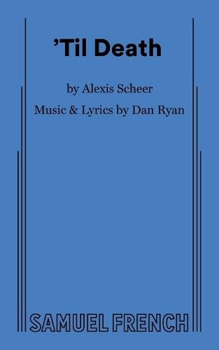 Til Death by Alexis Scheer, Dan Ryan, 9780573711824