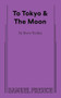 To Tokyo & The Moon by Steve Yockey, 9780573711879