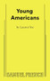 Young Americans by Lauren Yee, 9780573711916