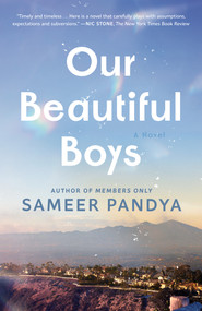 Our Beautiful Boys (A Novel) - 9780593726181 by Sameer Pandya