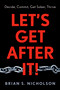 Let's Get After It! (Decide, Commit, Get Sober, Thrive) by Brian S Nicholson, 9798886454741
