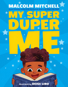 My Super Duper Me by Malcolm Mitchell, Deise Lino, 9781338225334