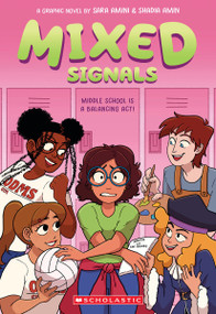 Mixed Signals: A Graphic Novel (Mixed Feelings #2) by Sara Amini, Shadia Amin, 9781338797459