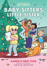 Karen's New Year: A Graphic Novel (Baby-sitters Little Sister #13) - 9781546135418 by DK Yingst, DK Yingst, Ann M. Martin, 9781546135418