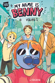 My Name Is Benny Vol. 2 by Sokomin, Sokomin, 9781546174431