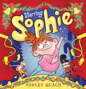 Starring Sophie by Ashley Quach, Ashley Quach, 9781546186045