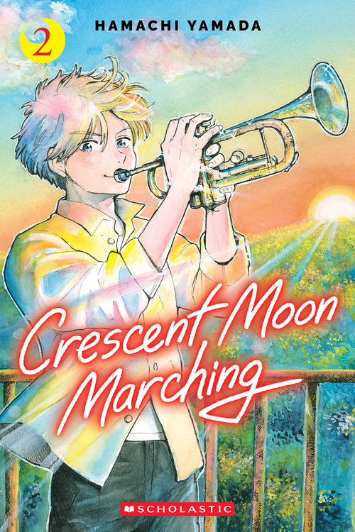 Crescent Moon Marching (Volume 2) by Hamachi Yamada, 9781546186298
