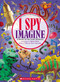I Spy Imagine by Walter Wick, Dan Marzollo, Dave Marzollo, 9798225006631
