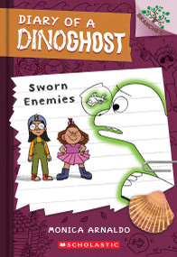 Sworn Enemies: A Branches Book (Diary of a Dinoghost #2) by Monica Arnaldo, Monica Arnaldo, 9798225021474