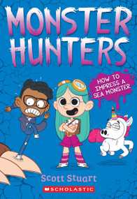 How to Impress a Sea Monster (Monster Hunters #3) by Scott Stuart, 9798225042790